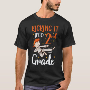 kicking it 2nd grade tae kwon do girl karate first T-Shirt
