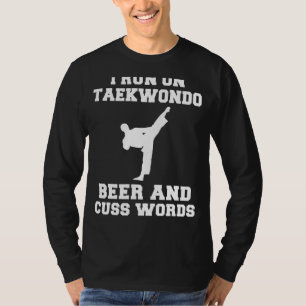 Kicking, Sipping, and Smirking! Taekwondo Beer & C T-Shirt