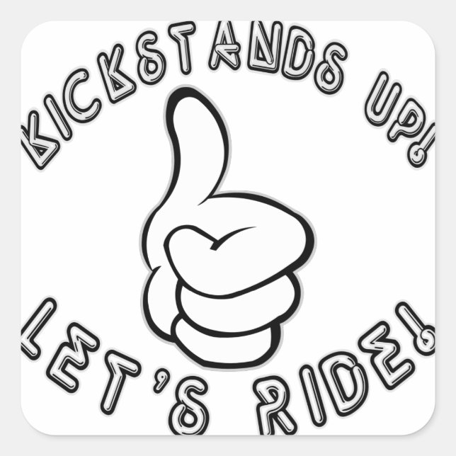Kickstands Up let’s Ride Square Sticker (Front)