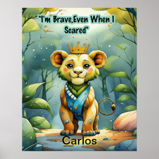Kid Affirmation: I'm Brave Even When I'm Scared Poster