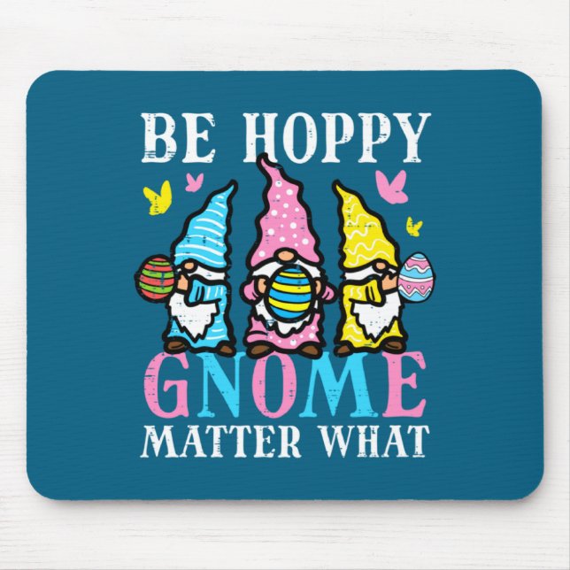 Kid Easter Hoppy Gnome Matter What Mouse Pad (Front)