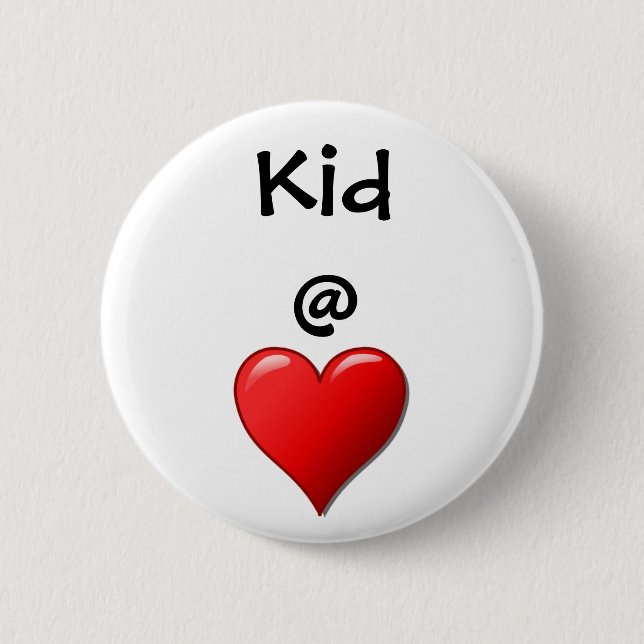 Kid @ Heart 6 Cm Round Badge (Front)