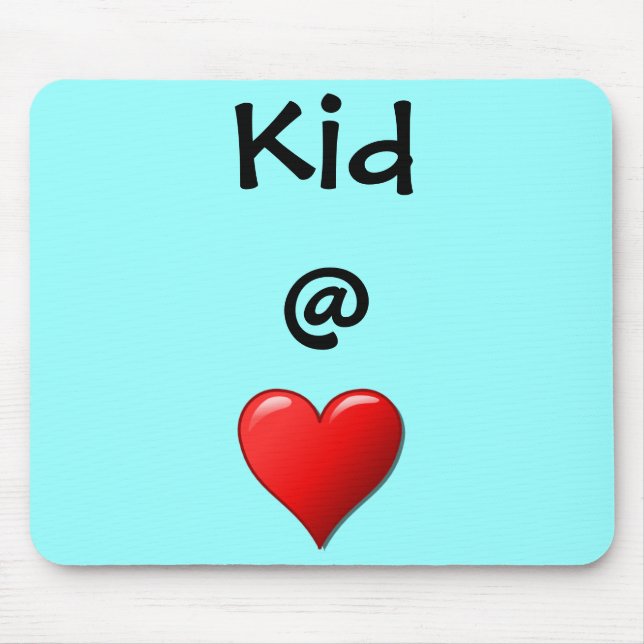 Kid @ Heart Mouse Pad (Front)