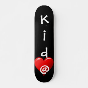 Kid @ Heart Skateboard