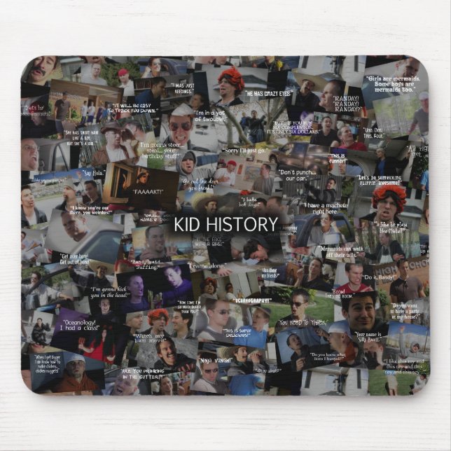 "Kid History" Quote Collage Mouse Pad (Front)