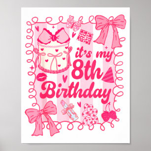Kid Its My 8th Birthday Coquette Aesthetic 8 Years Poster