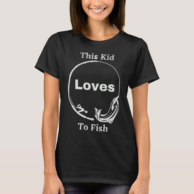Kid Loves To Fish Boat Fishing Fishing Child Baseb T-Shirt (Front)