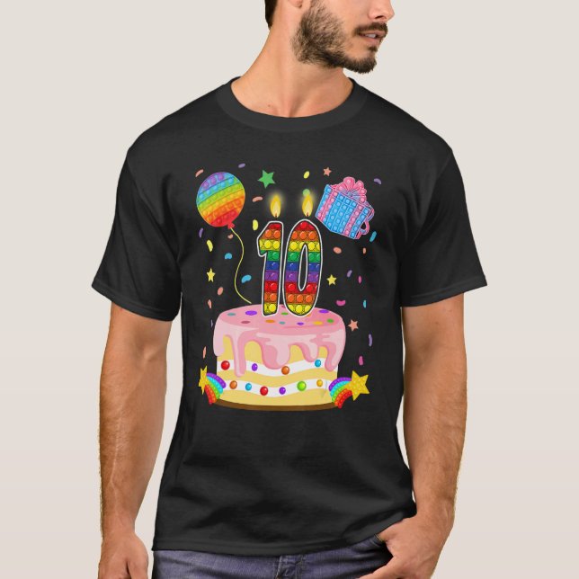 Kid Pop It 10th Birthday cake Girls Boys 10 Years  T-Shirt (Front)