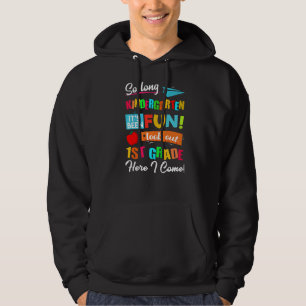 Kid So Long Kindergarten Graduation Look Out 1st G Hoodie