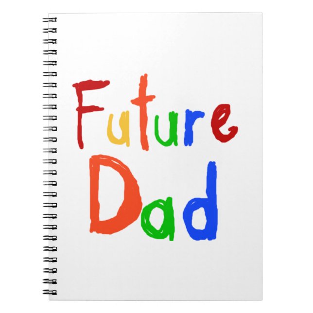 Kid Text Future Dad T-shirts and Gifts Notebook (Front)