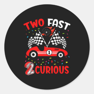 Kid Two Fast 2 Curious 2nd Birthday Two Years Old Classic Round Sticker