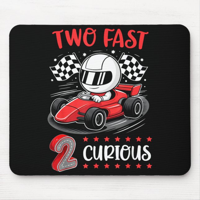 Kid Two Fast 2 Curious 2nd Birthday Two Years Old  Mouse Pad (Front)