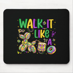 Kid Walk It Like Dog Mardi Mouse Pad