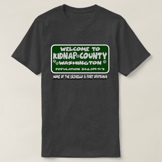 KIDNAP COUNTY T-Shirt (Design Front)