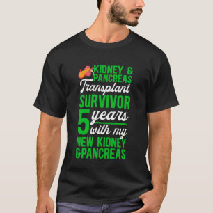 Kidney and Pancreas Transplant Survivor 5th Annive T-Shirt