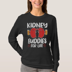 Kidney Buddies For Life Organ Donation Awareness T-Shirt