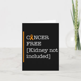 Kidney Cancer Awareness Cancer Free Kidney Not Inc Card