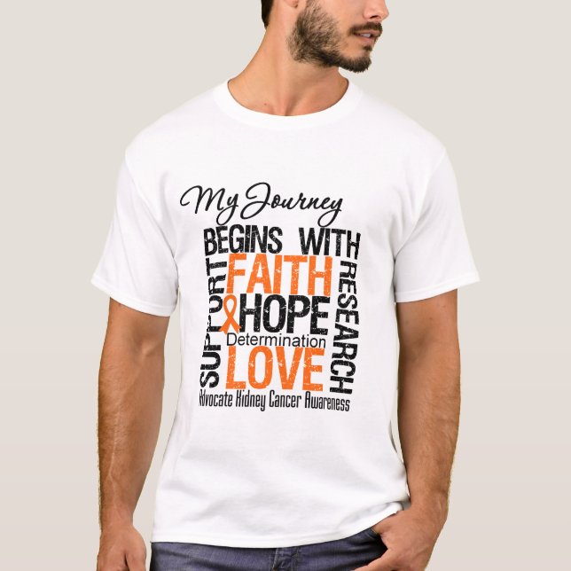 Kidney Cancer My Journey Begins With FAITH T-Shirt (Front)