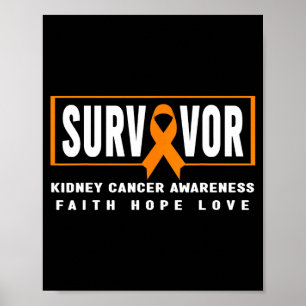 Kidney cancer survivor shirt - kidney cancer poster