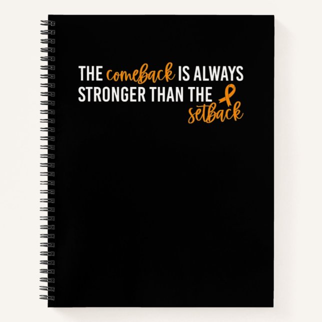 Kidney Cancer The Comeback Is Always Stronger Notebook (Front)