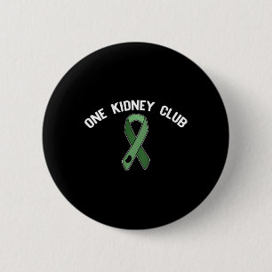 Kidney Club Ask Me How To Join Organ Donor Meme On 6 Cm Round Badge