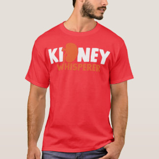 Kidney Dialysis Nurse Dialysis Technician T-Shirt
