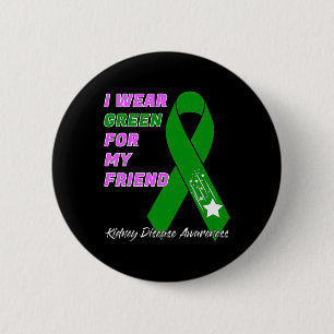 Kidney Disease Awareness Dialysis Transplant Patie 6 Cm Round Badge