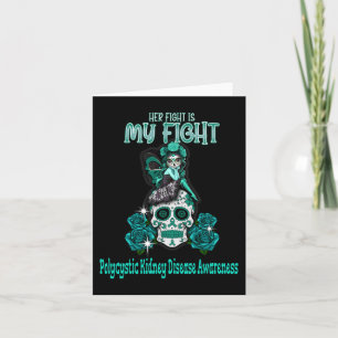 Kidney Disease Awareness Her Fight Is My Fight Card