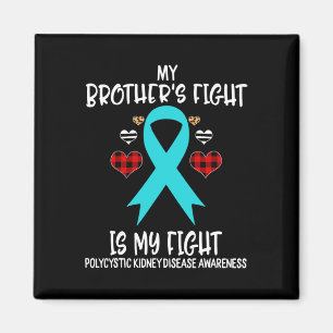 Kidney Disease Awareness My Brother's Fight Is My Magnet