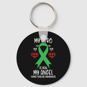 Kidney Disease Awareness Remembrance Hero Is Now M Key Ring