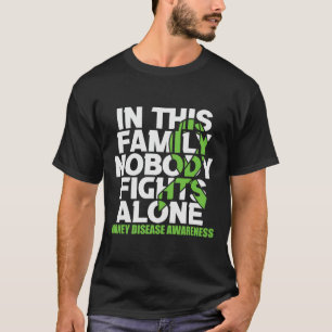 Kidney Disease Awareness Ribbon Family Nobody Figh T-Shirt