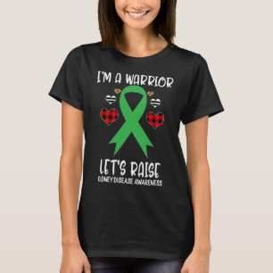 Kidney Disease Awareness Ribbon I'm Warrior Let's T-Shirt