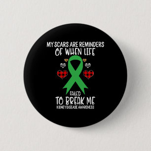 Kidney Disease Awareness Warrior Scars Reminders L 6 Cm Round Badge