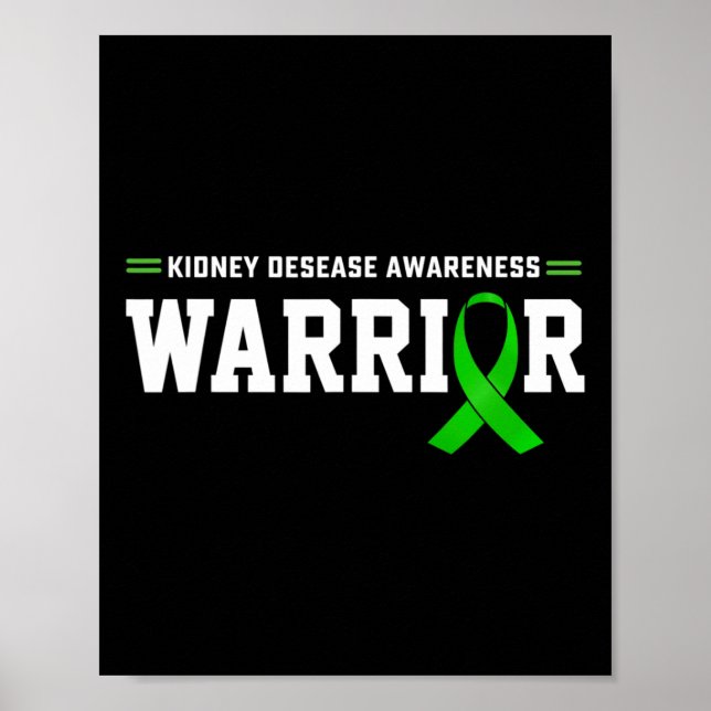 Kidney Disease Awareness Warrior Support Month Gre Poster (Front)