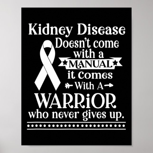Kidney Disease Doesn't Come With A Manual Awarenes Poster (Front)