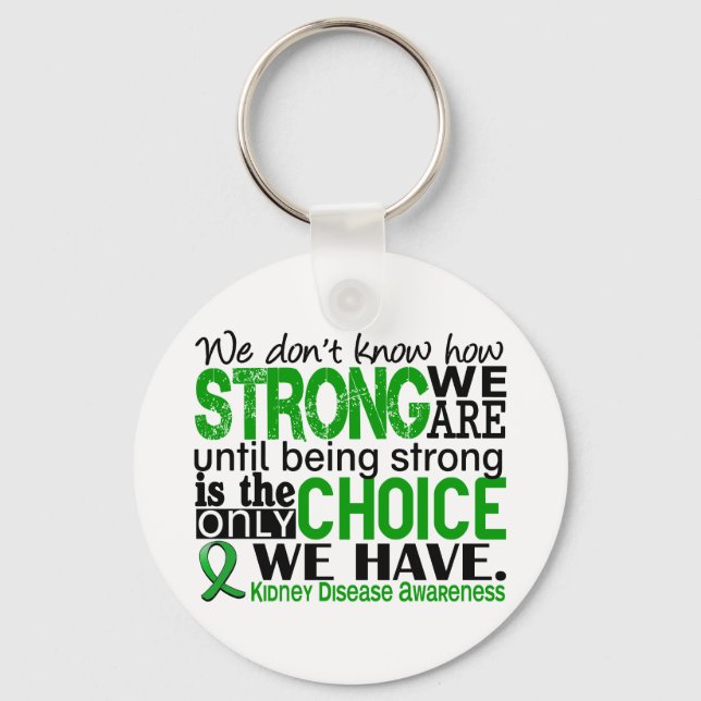 Kidney Disease How Strong We Are Key Ring (Front)