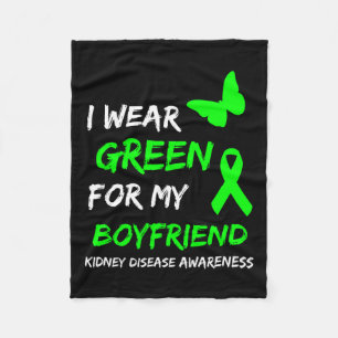 Kidney Disease I Wear Green For My Boyfriend Ribbo Fleece Blanket