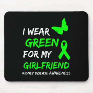 Kidney Disease I Wear Green For My Girlfriend Ribb Mouse Pad