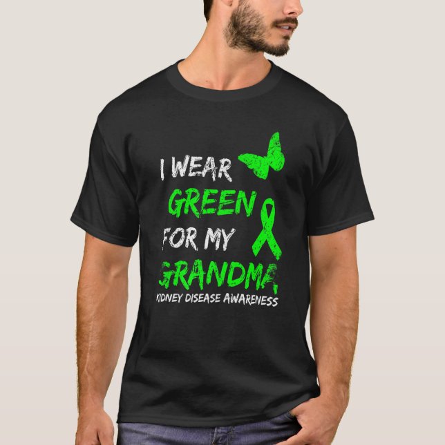 Kidney Disease I Wear Green For My Grandma Ribbon T-Shirt (Front)