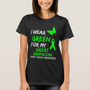 Kidney Disease I Wear Green For My Great Grandson T-Shirt
