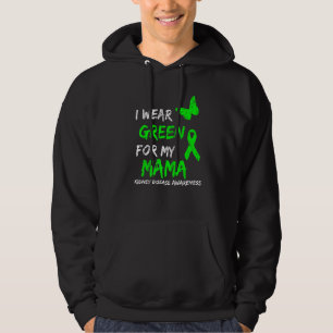 Kidney Disease I Wear Green For My Mama Ribbon Hoodie