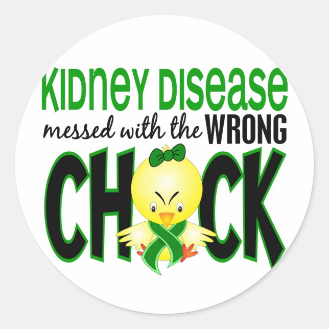 Kidney Disease Messed With The Wrong Chick Classic Round Sticker (Front)