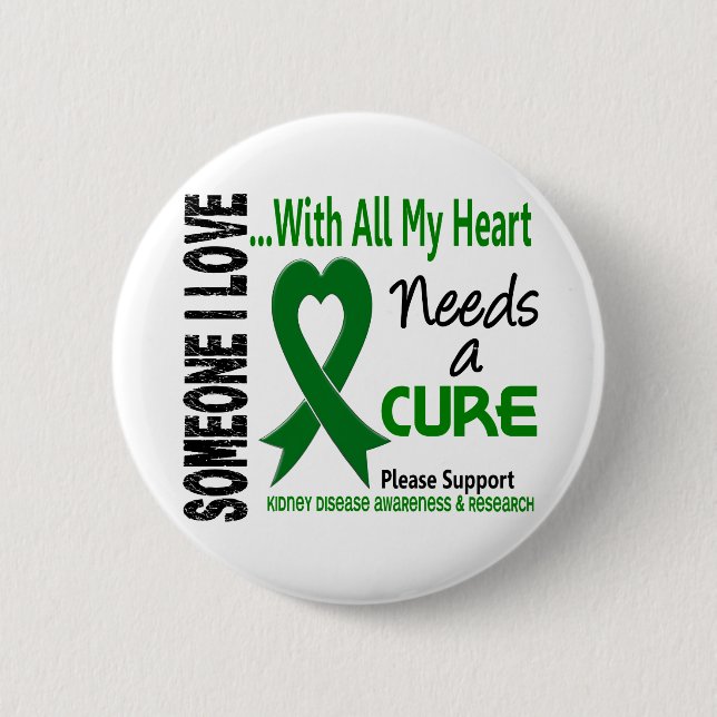 Kidney Disease Needs A Cure 3 6 Cm Round Badge (Front)