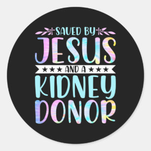 Kidney Disease Patient - Saved Classic Round Sticker