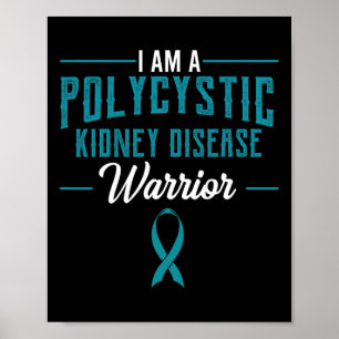 Kidney Disease Pkd Warrior Pckd Awareness Teal 1 Poster