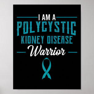 Kidney Disease Pkd Warrior Pckd Awareness Teal 2 Poster