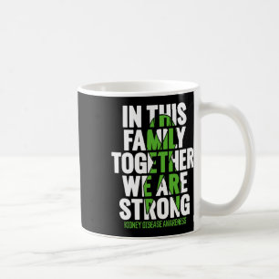 Kidney Disease Support - Family Kidney Disease Awa Coffee Mug