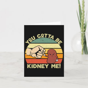 Kidney Disease Transplant Fun Kidney Organ Donor D Card