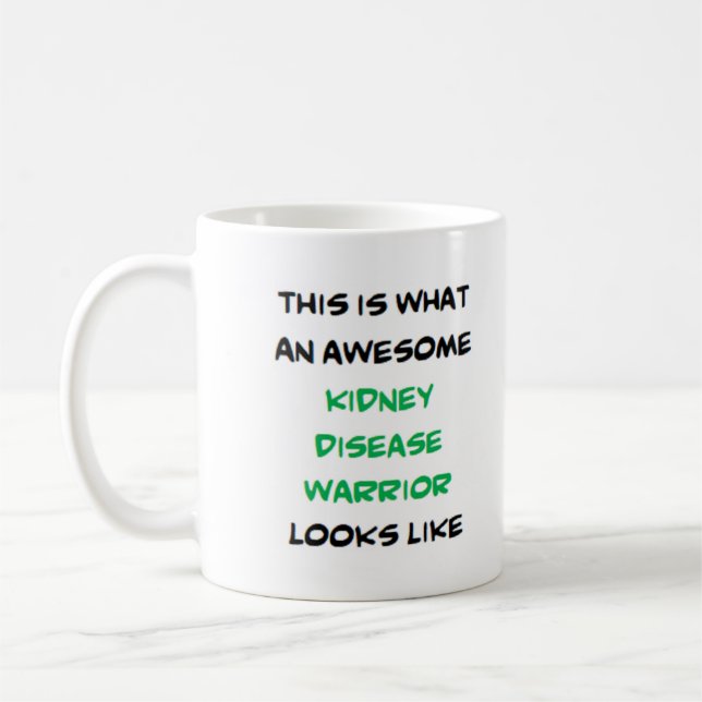 kidney disease warrior, awesome coffee mug (Left)