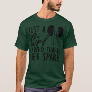 Kidney Donor Just a girl who shared her spare T-Shirt